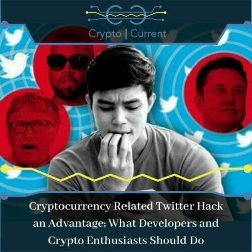 Cryptocurrency Related Twitter Hack an Advantage; What Developers and Crypto Enthusiasts Should Do