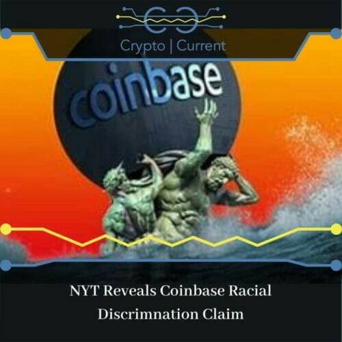 NYT Reveals Coinbase Racial Discrimnation Claim