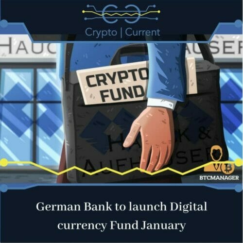 German Bank to launch Digital currency Fund January