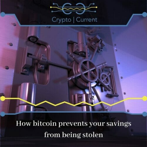 How bitcoin prevents your savings from being stolen