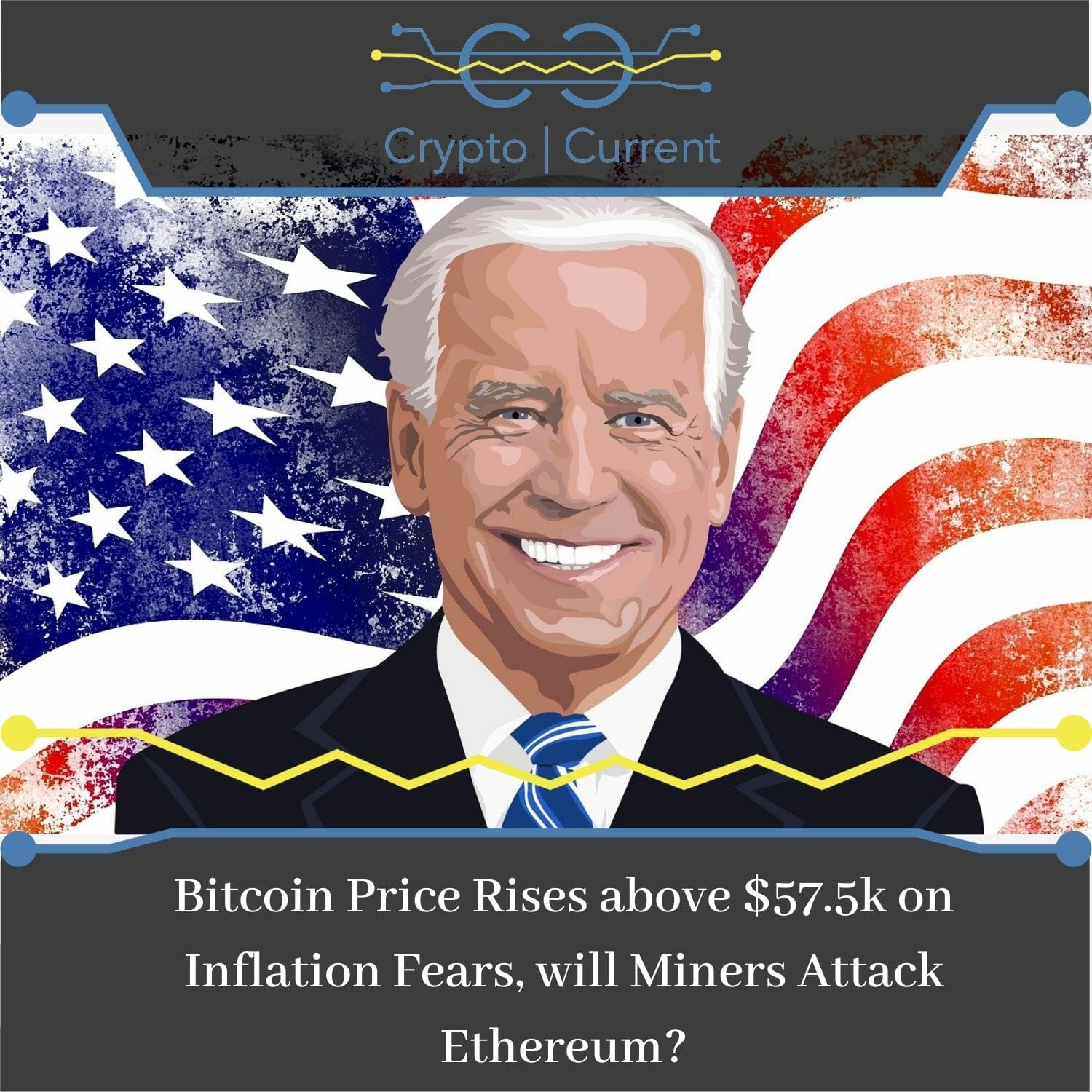 Bitcoin Price Rises above $57.5k on Inflation Fears, will Miners Attack Ethereum?