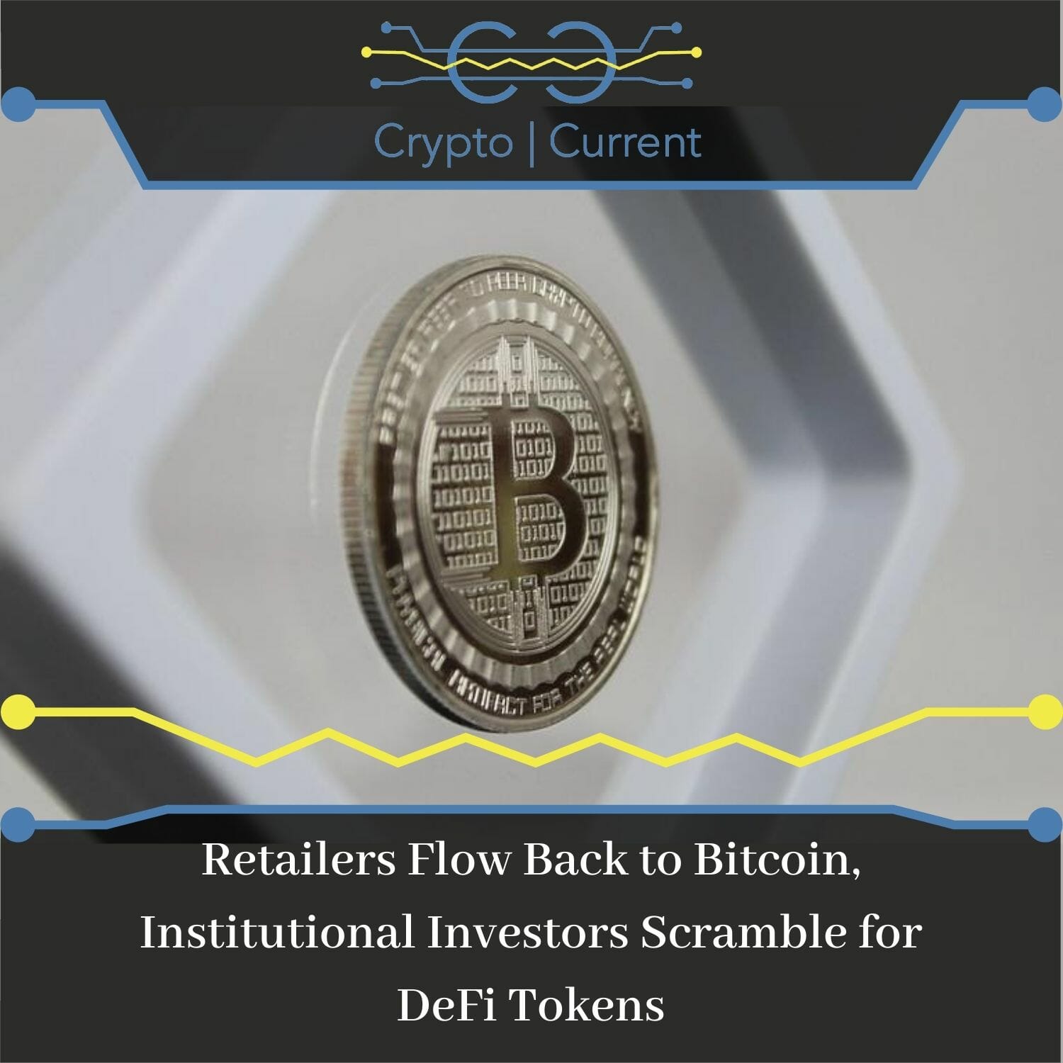 Retailers Flow Back to Bitcoin, Institutional Investors Scramble for DeFi Tokens