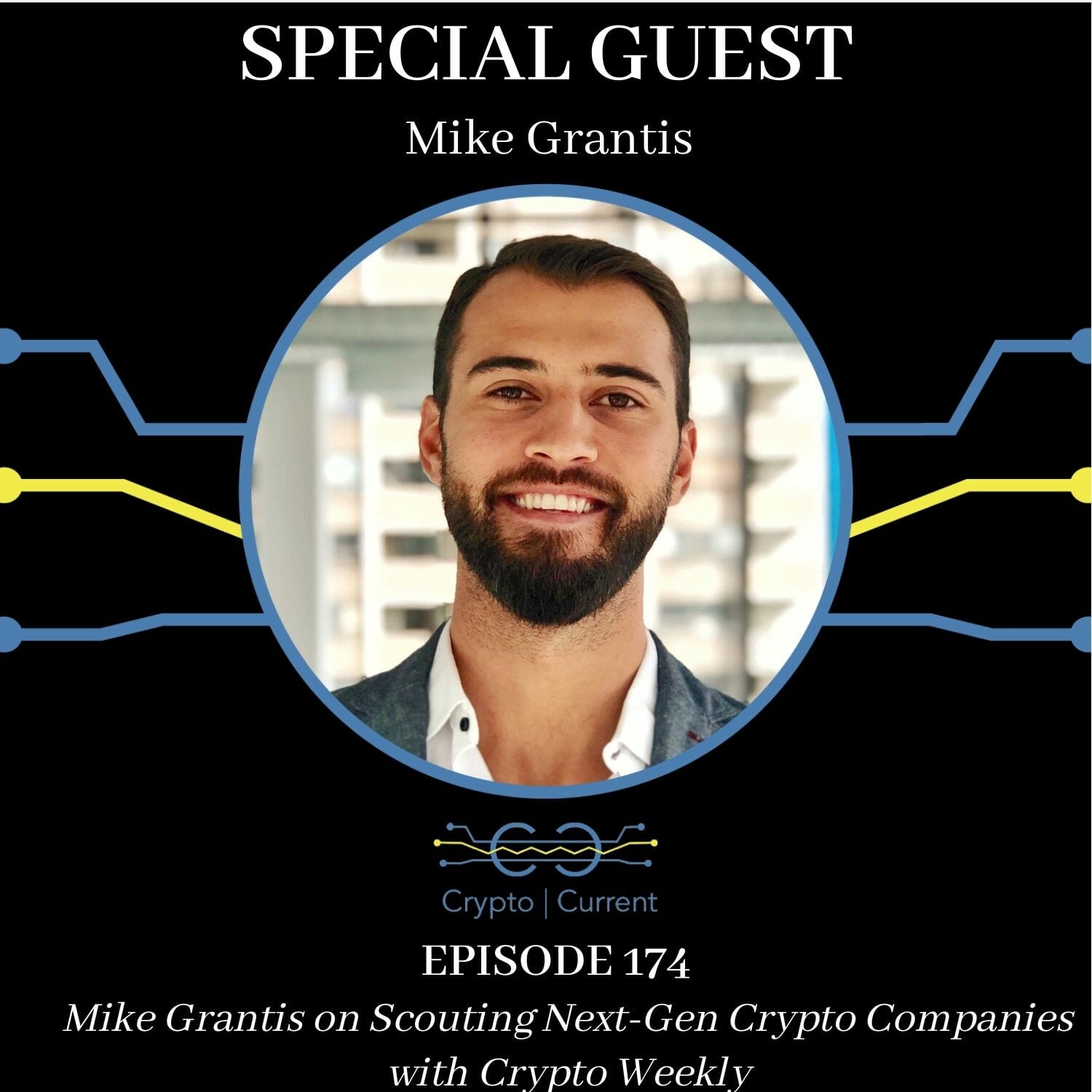 Mike Grantis on Scouting Next-Gen Crypto Companies with Crypto Weekly