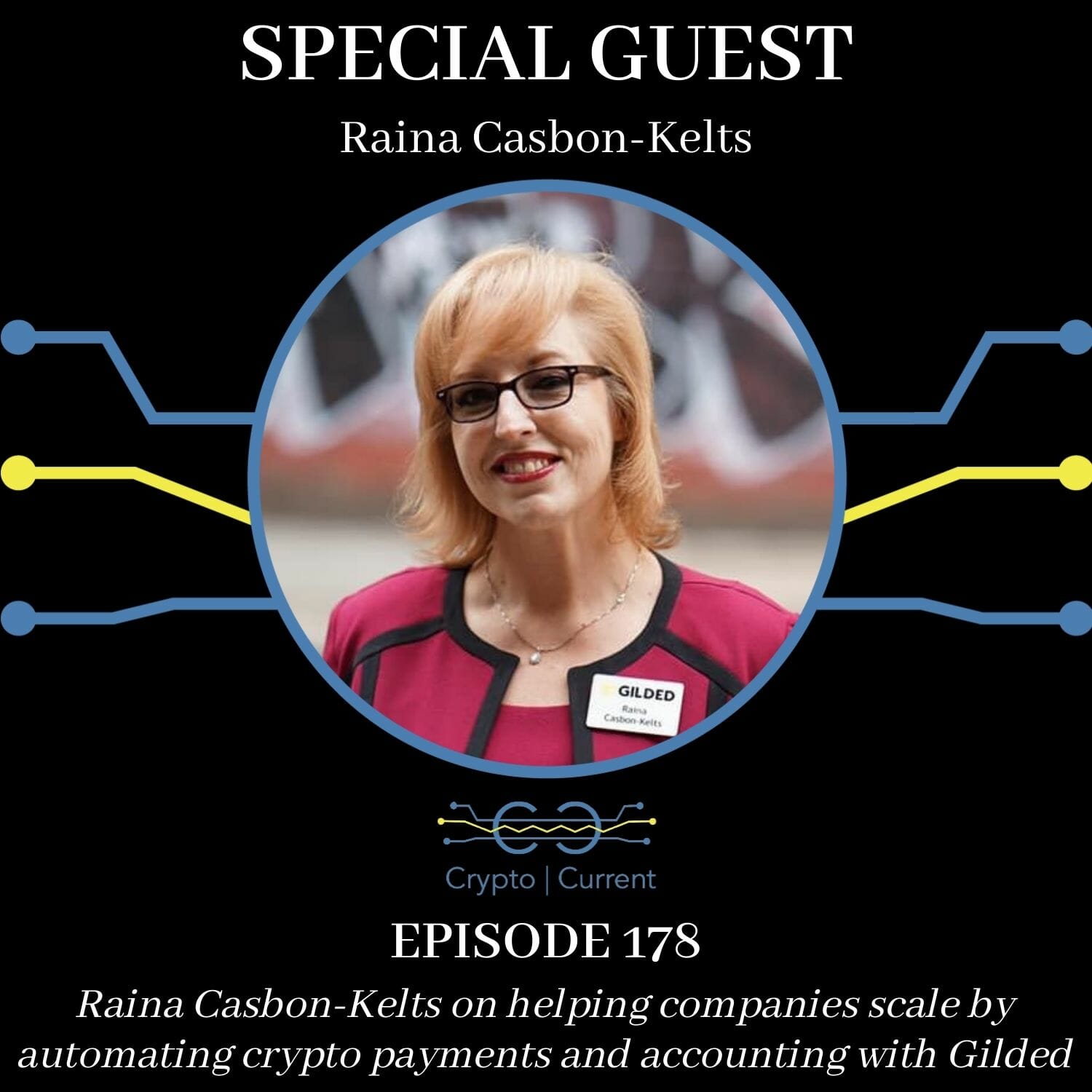 Raina Casbon-Kelts on helping companies scale by automating crypto payments and accounting with Gilded