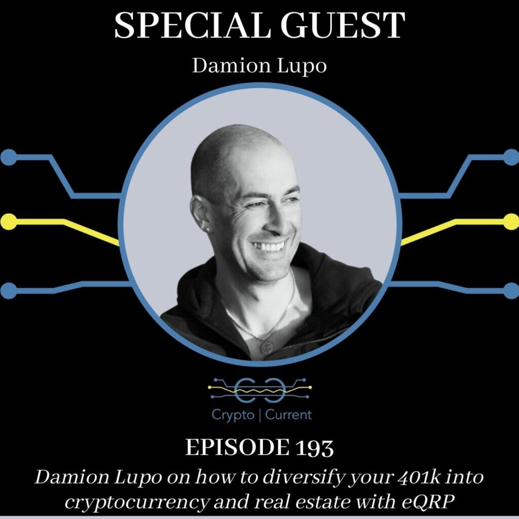 Damion Lupo on converting 401k into crypto & real estate with eQRP