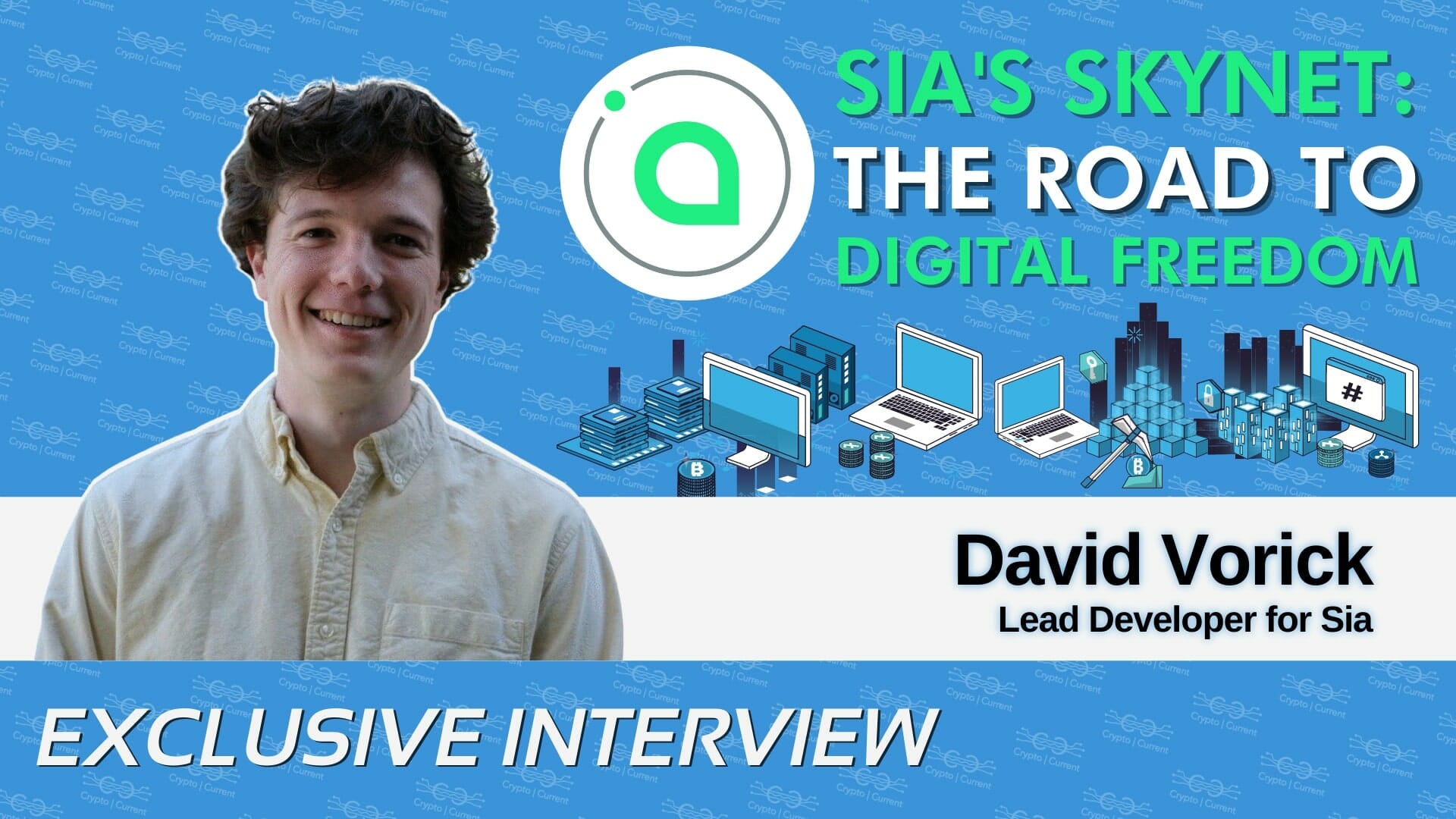 David Vorick on Attaining Digital Freedom with Sia's Skynet