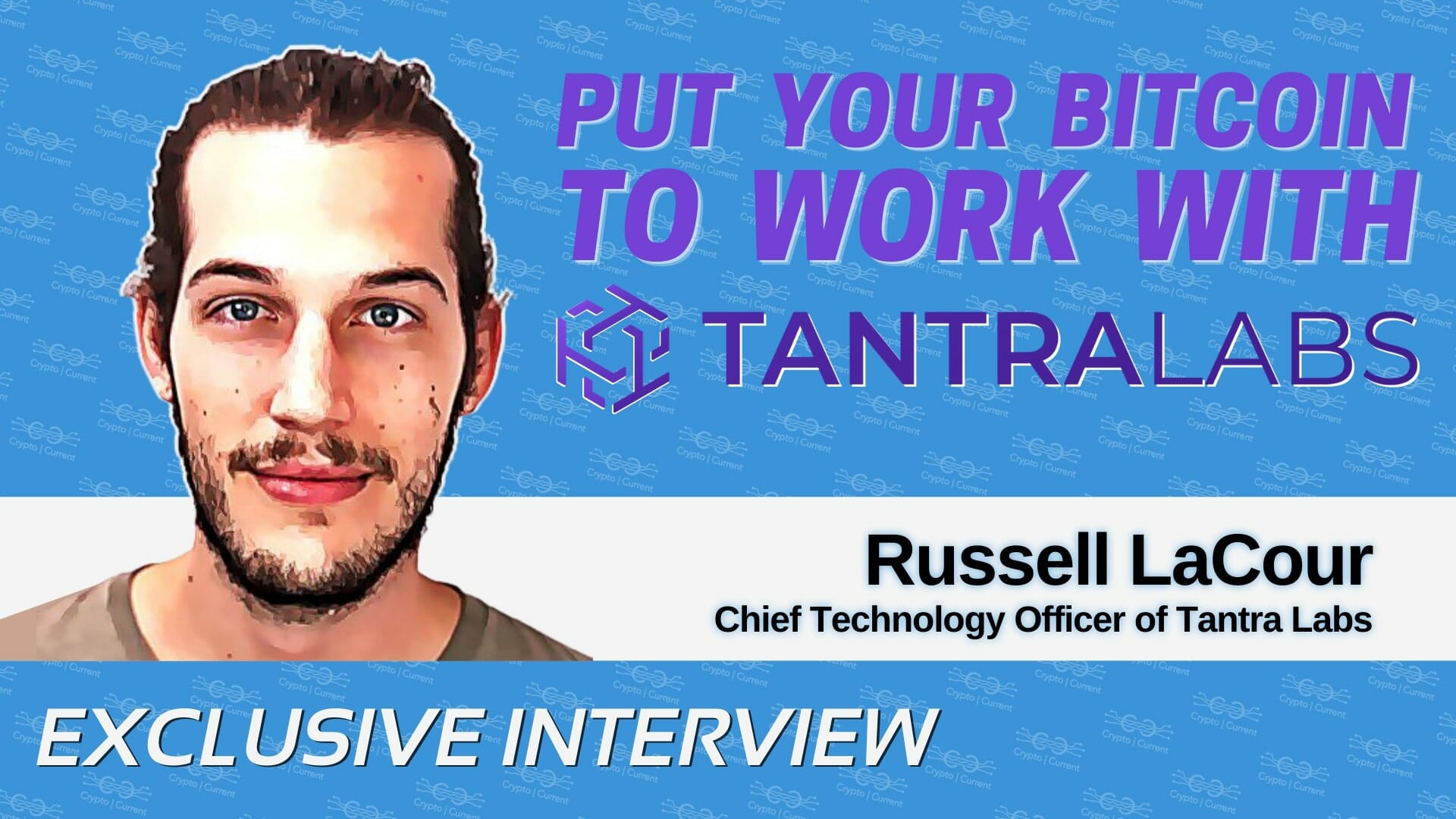 Russell LaCour on Securing the Best APY in Crypto with Tantra Labs