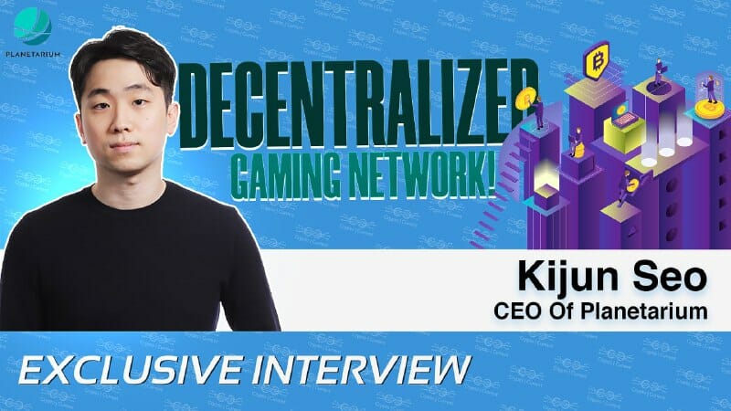 Kijun Seo on Pioneering P2P Community Gaming with Planetarium