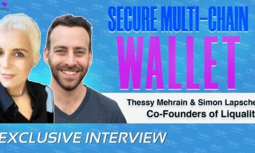 Thessy Mehrain & Simon Lapscher on Liquality’s Multi-Chain Approach to Crypto Wallets