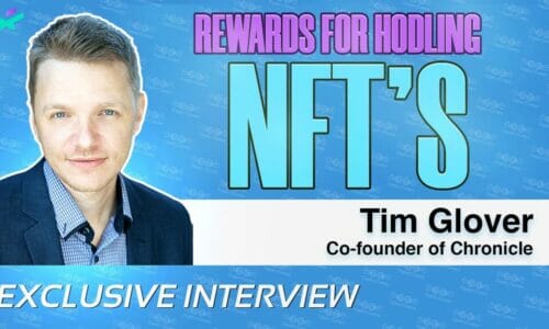 Tim Glover on Rewarding Ownership of Chronicle's Authenticated NFTs