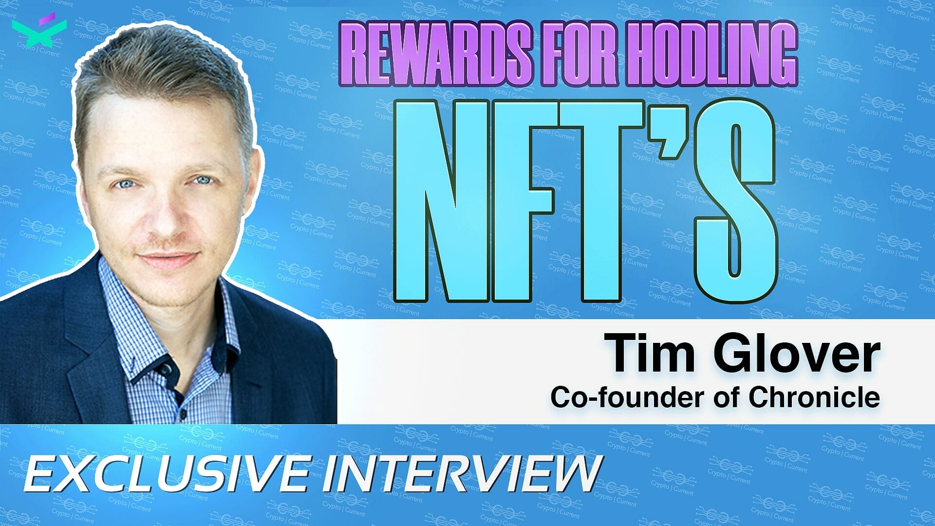 Tim Glover on Rewarding Ownership of Chronicle's Authenticated NFTs