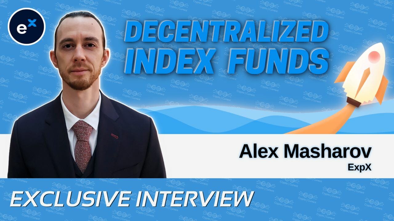 Alex Masharov on the ExpX Approach to Decentralized Index Funds