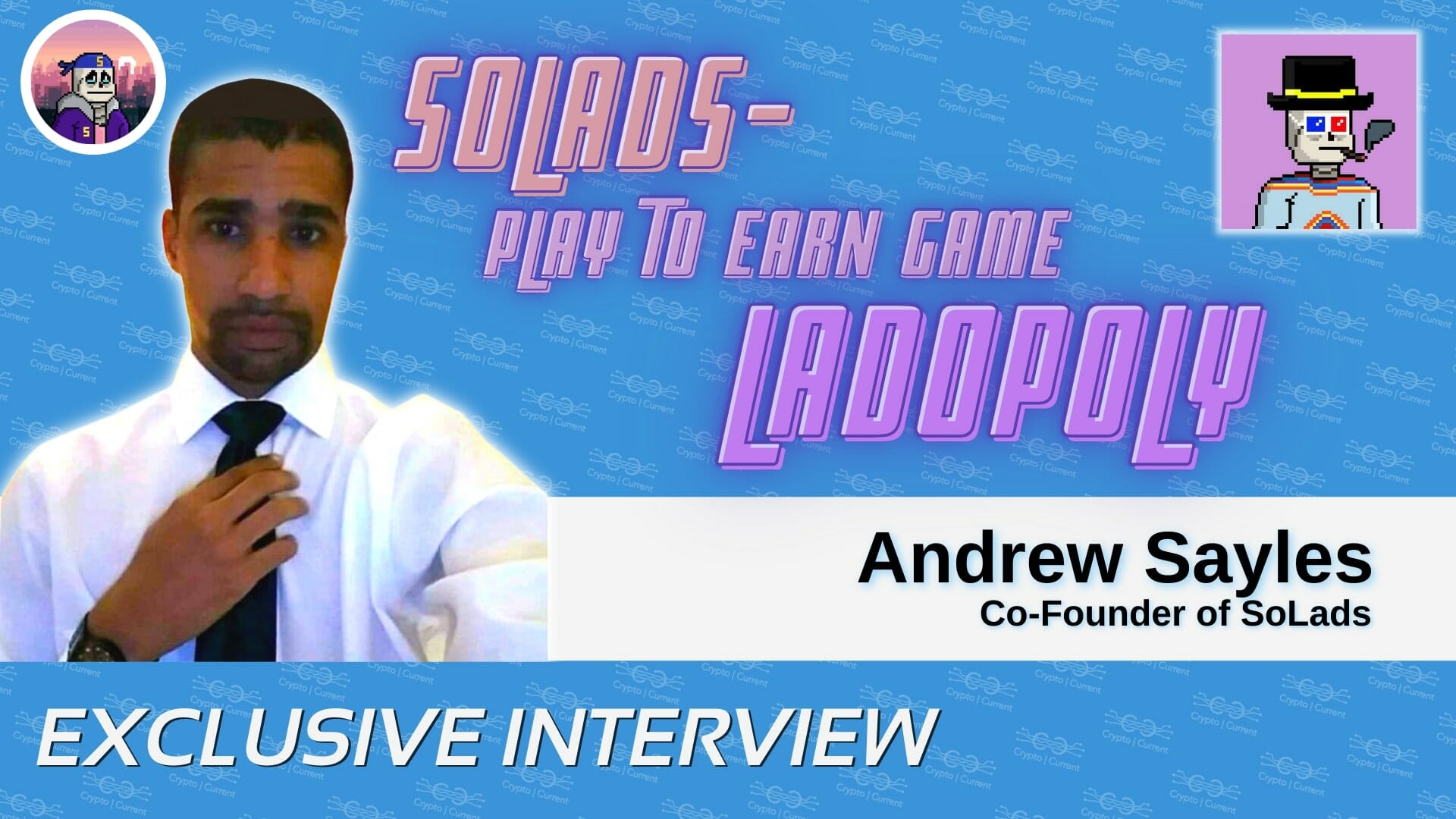 Andrew Sayles on SoLads' Play to Earn Game - Ladopoly!