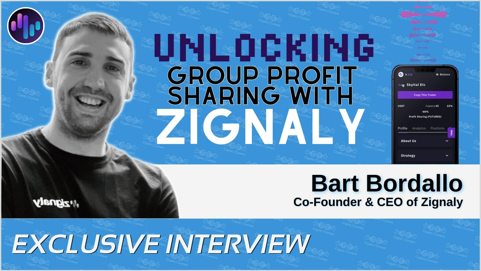 Bart Bordallo on Unlocking Group Profit Sharing by Investing in Zignaly's Expert Traders