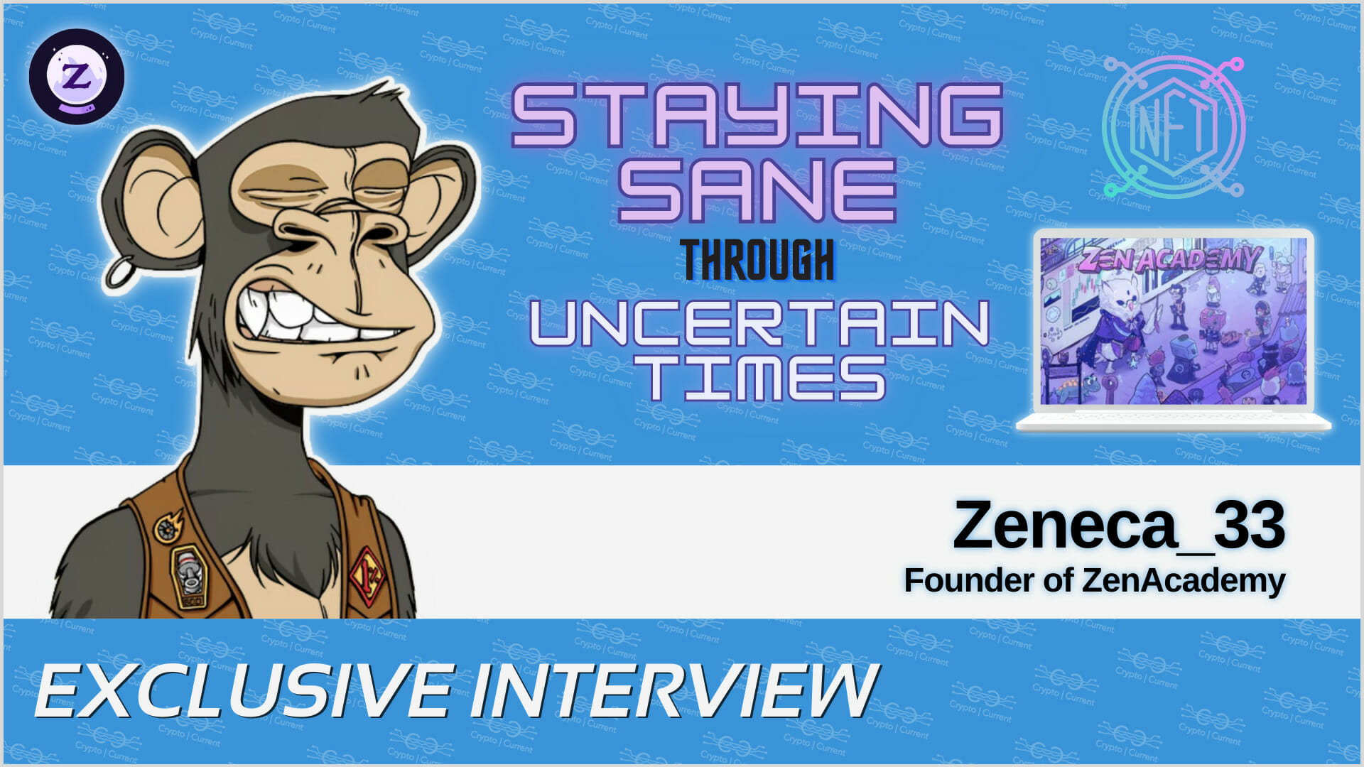 Zeneca_33 on Staying Sane through Uncertain Times & ZenAcademy's Story So Far