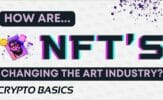 How are NFTs changing the Art Industry?