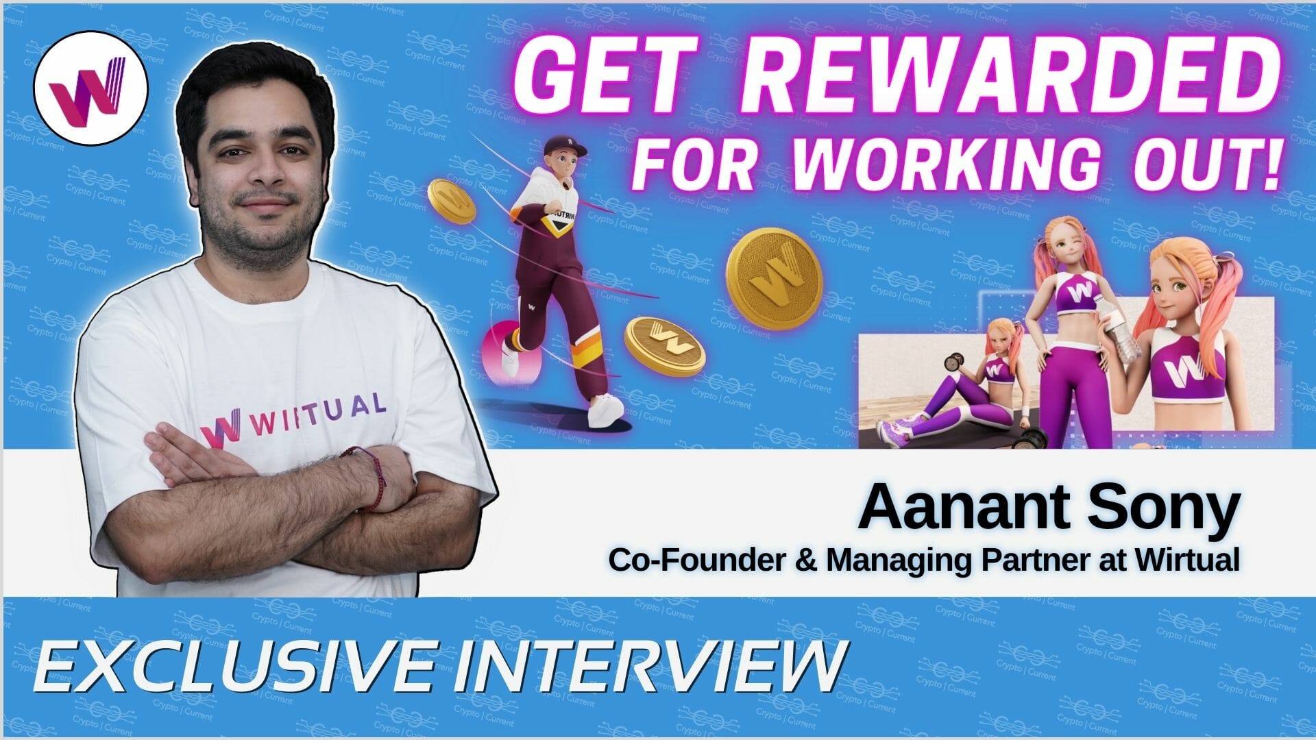 Aanant Sony from Wirtual on Exercising to Earn