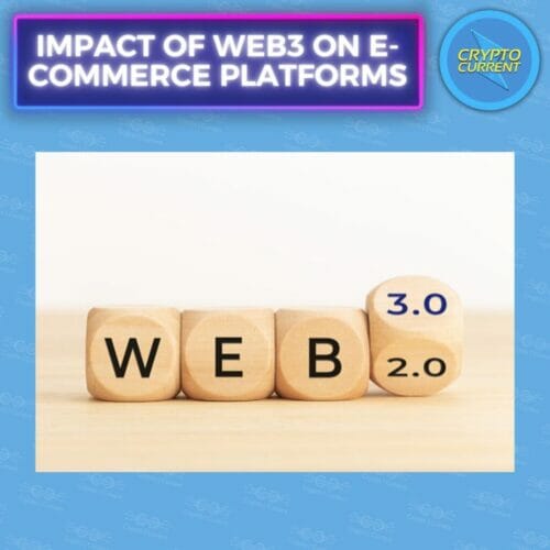 Impact of Web3 On E-commerce Platforms