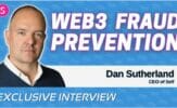 Dan Sutherland on Self's Approach to Universal Web3 Fraud Prevention