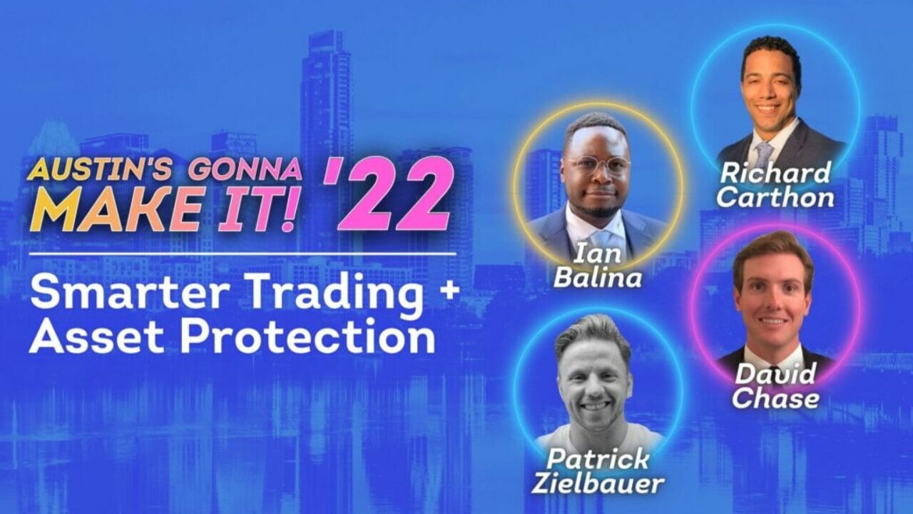 A Masterclass in Smarter Trading & Asset Protection with Ian Balina, David Chase, Patrick Zielbauer and Richard Carthon at AGMI 2022