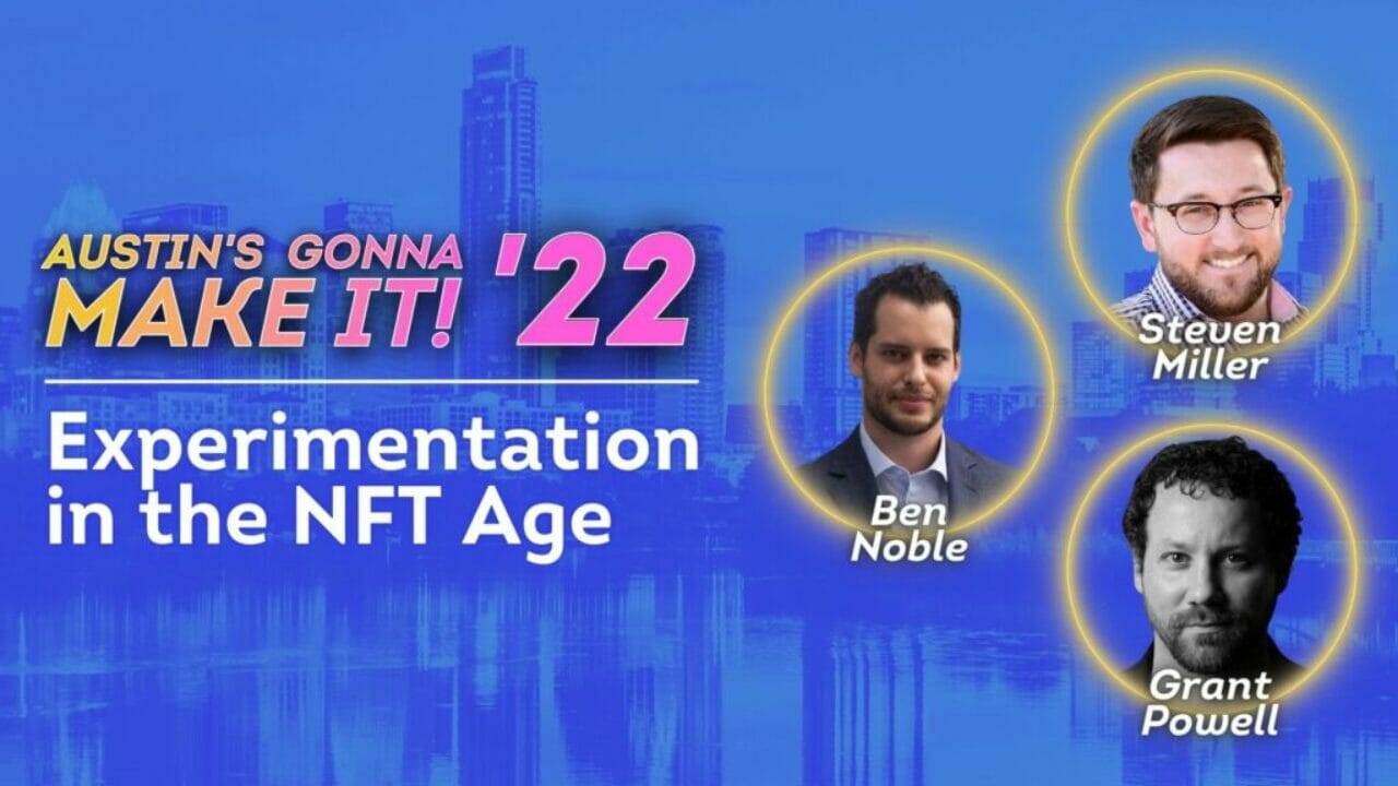 Experimentation in the NFT Age with Ben Noble, Grant Powell and Steven Miller at AGMI 2022